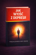 JAK WYJŚĆ Z DEPRESJI